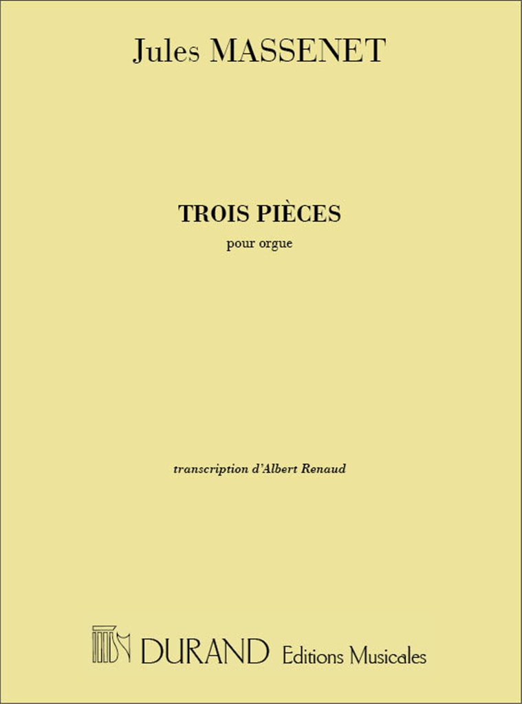 3 Pieces Orgue (Transcrit Par Albert Renaud